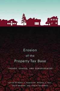 Erosion of the Property Tax Base - Trends, Causes, and Consequences