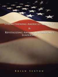 Strengthening America's Resource & Revitalizing American Workforce Leadership