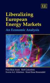 Liberalizing European Energy Markets