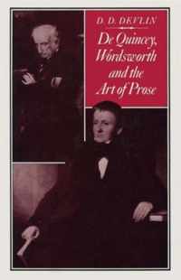 De Quincey, Wordsworth and the Art of Prose