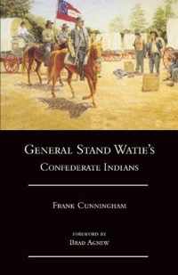 General Stand Watie's Confederate Indians