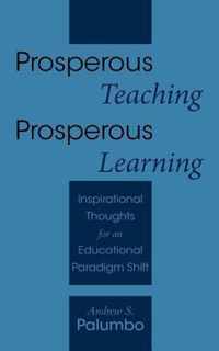 Prosperous Teaching Prosperous Learning