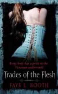 Trades of the Flesh