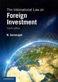 The International Law on Foreign Investment