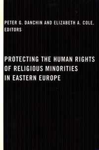 Protecting the Human Rights of Religious Minorities in Eastern Europe