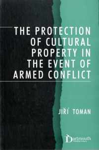 The Protection of Cultural Property in the Event of Armed Conflict