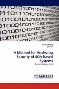 A Method for Analyzing Security of SOA-based Systems