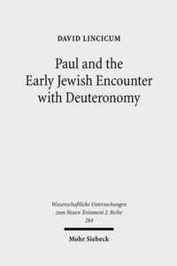 Paul and the Early Jewish Encounter with Deuteronomy