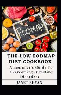 The Low Fodmap Diet Cookbook