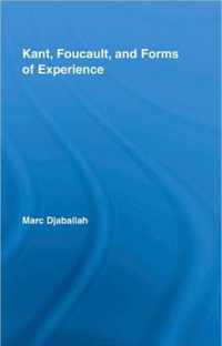 Kant, Foucault, and Forms of Experience