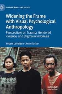 Widening the Frame with Visual Psychological Anthropology