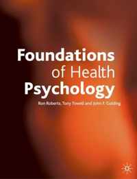 Foundations of Health Psychology