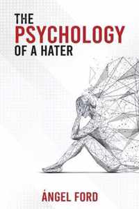 The Psychology of a Hater