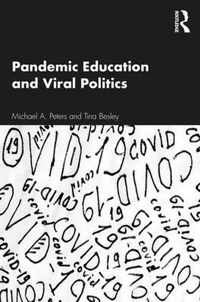 Pandemic Education and Viral Politics