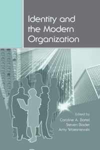 Identity and the Modern Organization