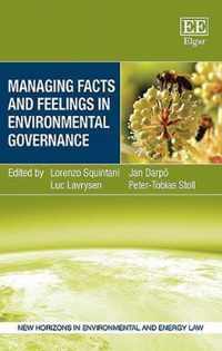 Managing Facts and Feelings in Environmental Governance