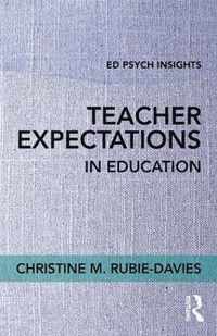 Teacher Expectations in Education