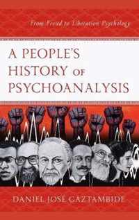 A People's History of Psychoanalysis