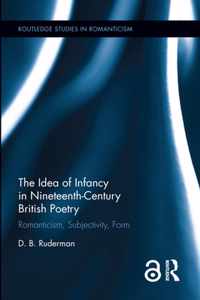 The Idea of Infancy in Nineteenth-Century British Poetry