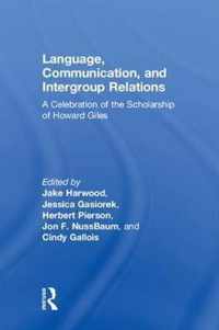 Language, Communication, and Intergroup Relations