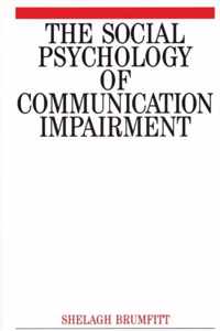 The Social Psychology of Communication Impairments