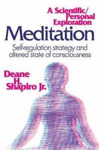 Meditation: Self-Regulation Strategy and Altered State of Consciousness