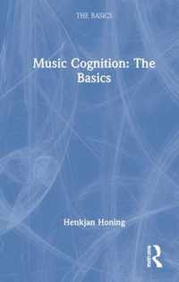 Music Cognition: The Basics