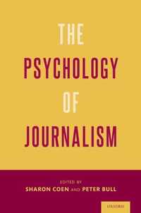 The Psychology of Journalism