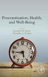 Procrastination, Health, and Well-Being