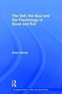 The Self, the Soul and the Psychology of Good and Evil