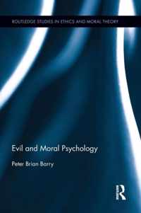 Evil and Moral Psychology