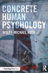 Concrete Human Psychology