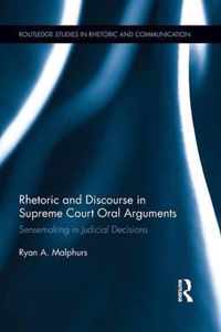 Rhetoric and Discourse in Supreme Court Oral Arguments