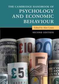 The Cambridge Handbook of Psychology and Economic Behaviour