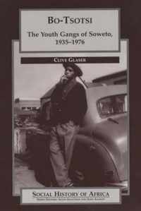 Bo Tsotsi - The Youth Gangs of Soweto, 1935-1976