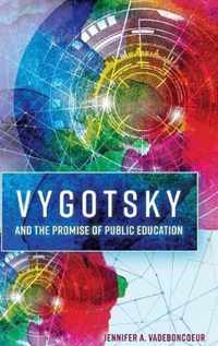 Vygotsky and the Promise of Public Education