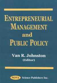 Entrepreneurial Management & Public Policy