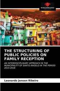 The Structuring of Public Policies on Family Reception