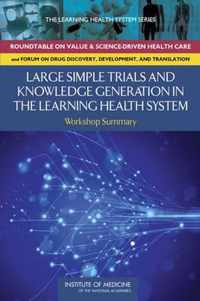 Large Simple Trials and Knowledge Generation in a Learning Health System