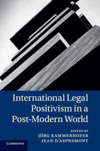 International Legal Positivism in a Post-Modern World