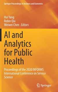 AI and Analytics for Public Health: Proceedings of the 2020 Informs International Conference on Service Science