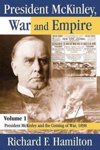 President McKinley, War and Empire