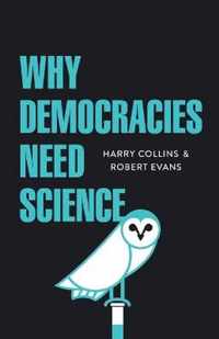 Why Democracies Need Science