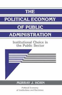 The Political Economy of Public Administration