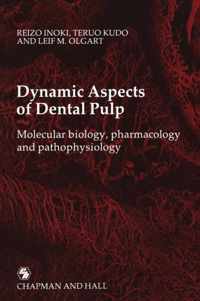 Dynamic Aspects of Dental Pulp