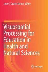 Visuospatial Processing for Education in Health and Natural Sciences