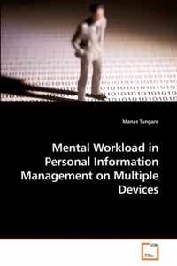 Mental Workload in Personal Information Management on Multiple Devices