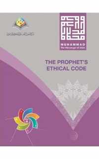 Muhammad The Messenger of Allah The Prophet's Ethical Code Softcover Edition