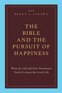 The Bible and the Pursuit of Happiness