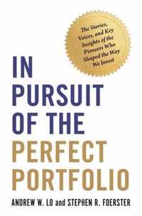 In Pursuit of the Perfect Portfolio